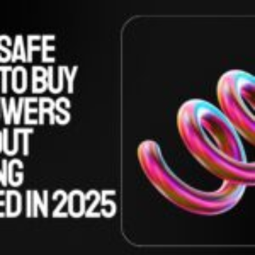 Buy Followers Safely: Top 3 Ways to Grow Without Getting Banned