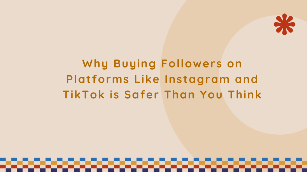 buying followers safely